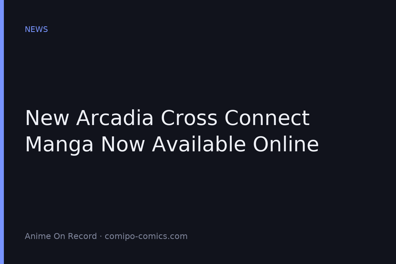 New Arcanadea Cross Connect Manga Now Available Online
