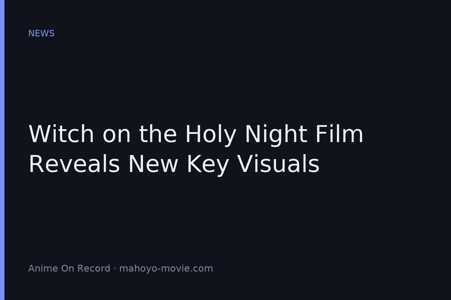 Witch on the Holy Night Film Reveals New Key Visuals