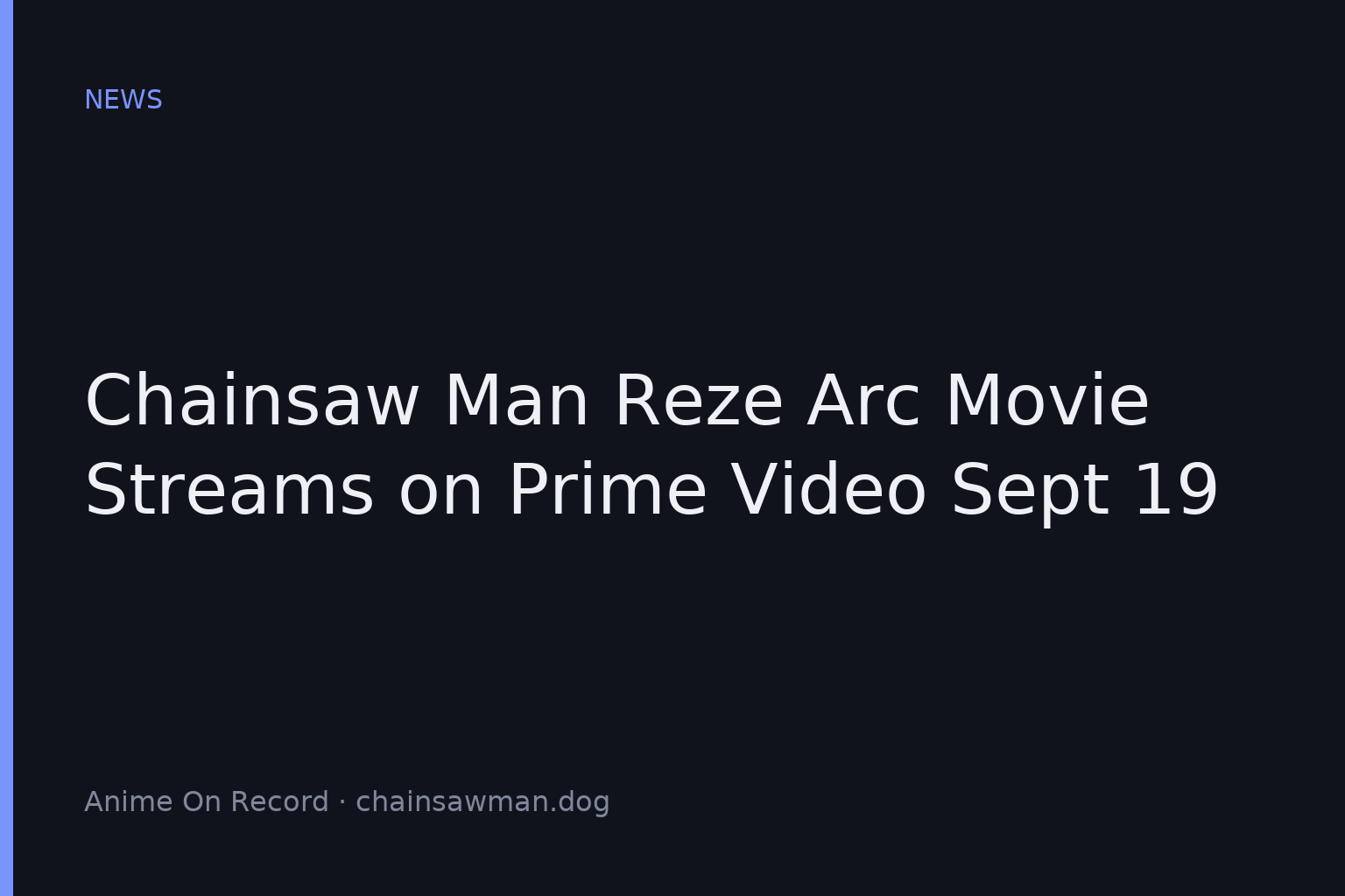 Chainsaw Man Reze Arc Movie Streams on Prime Video Sept 19