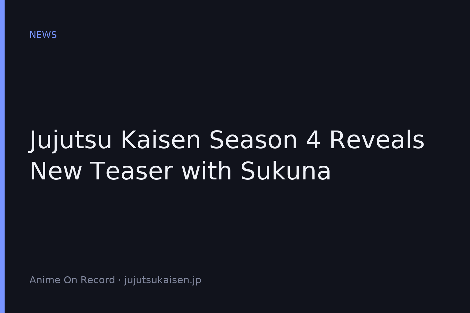 Jujutsu Kaisen Season 4 Reveals New Teaser with Sukuna