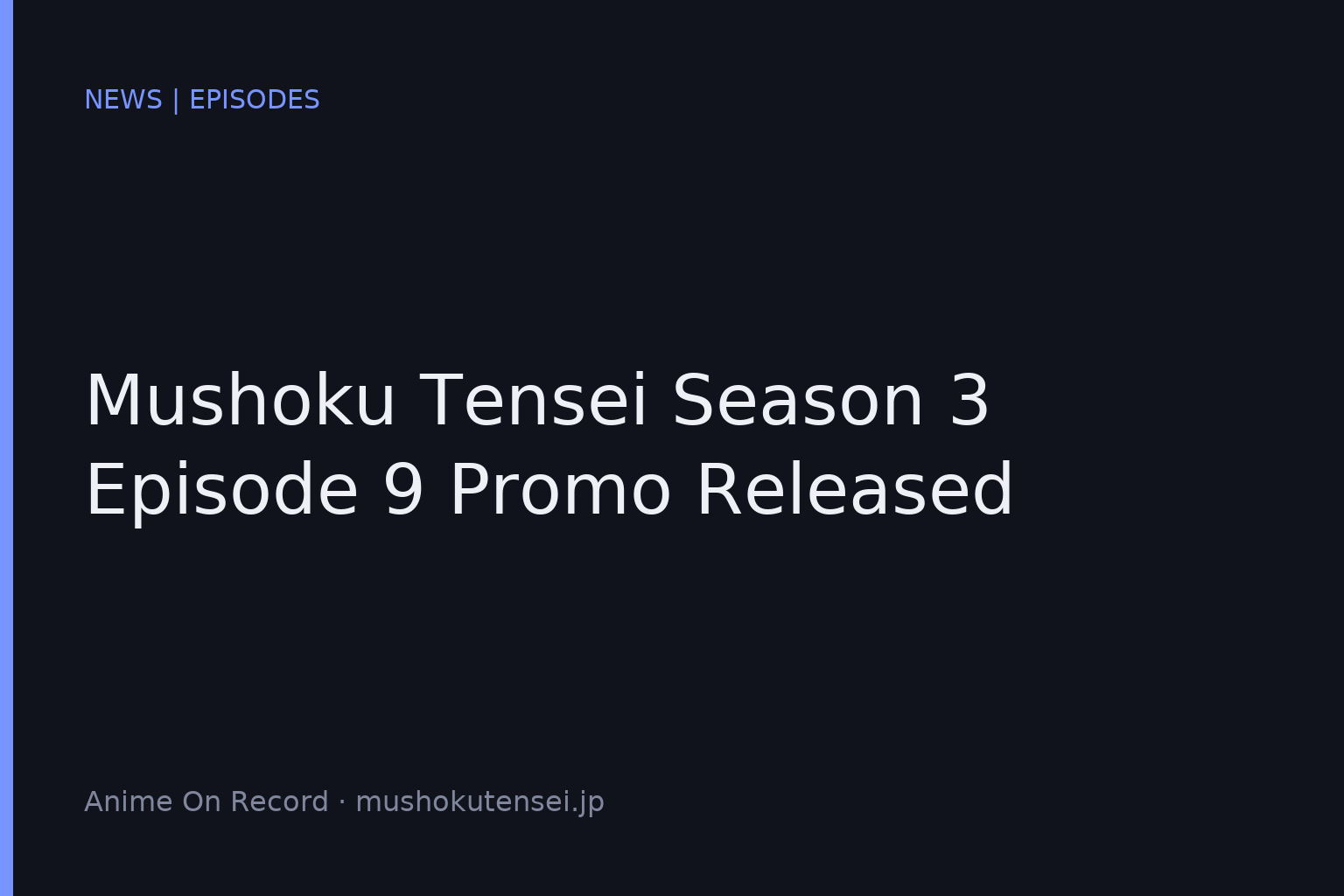 Mushoku Tensei Season 3 Episode 9 Promo Released