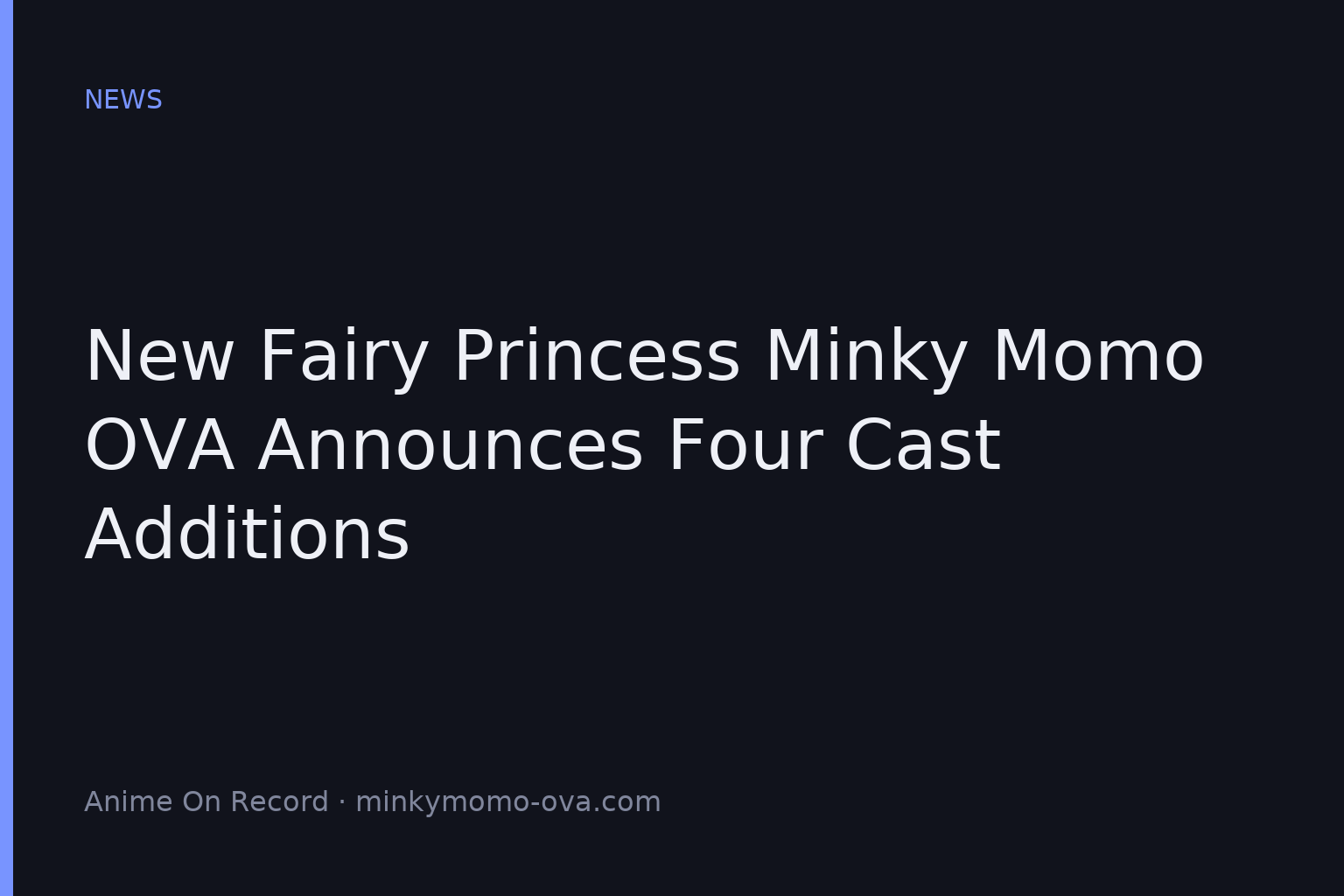 New Fairy Princess Minky Momo OVA Announces Four Cast Additions
