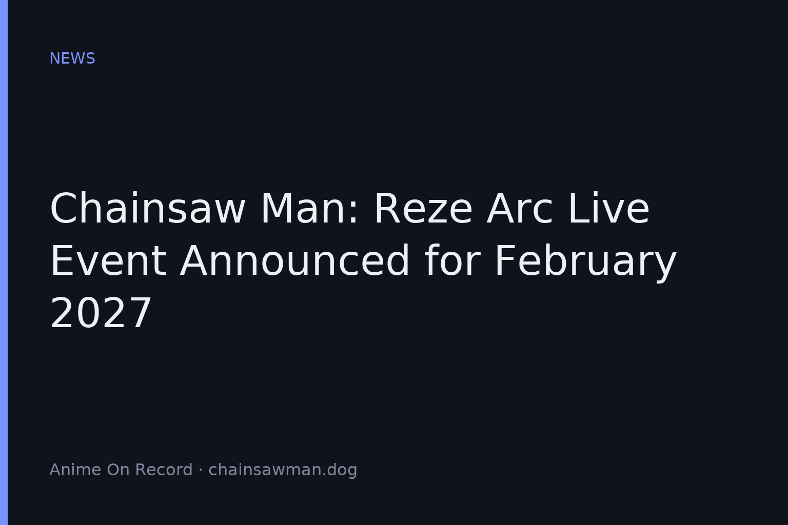 Chainsaw Man: Reze Arc Live Event Announced for February 2027