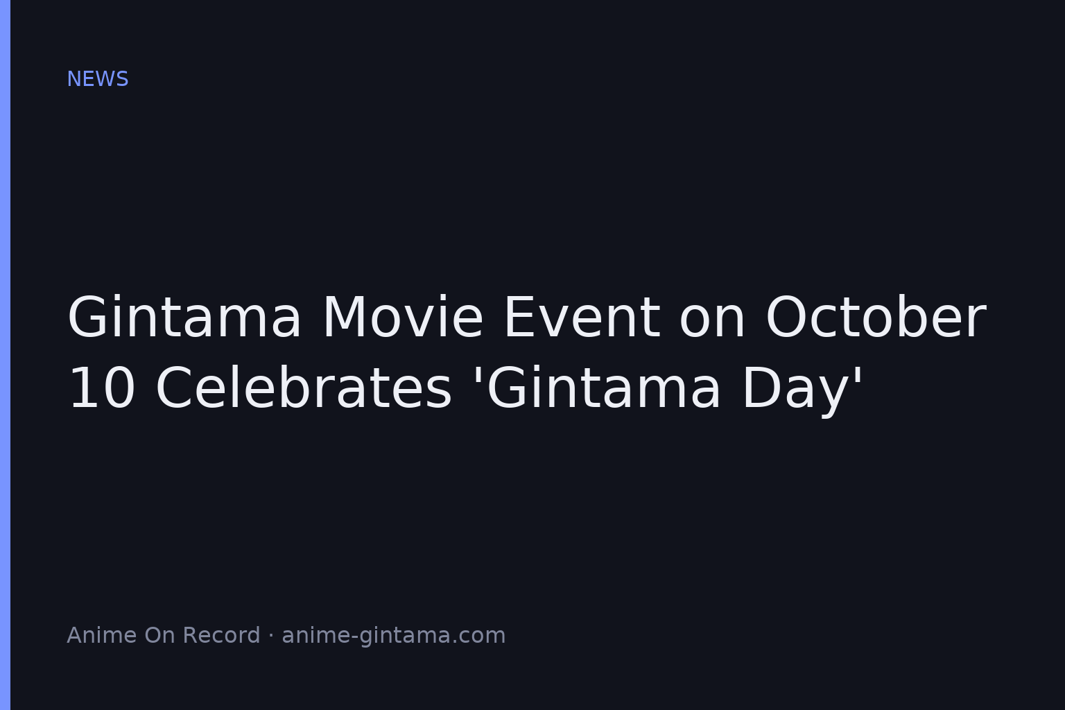 Gintama Movie Event on October 10 Celebrates ‘Gintama Day’