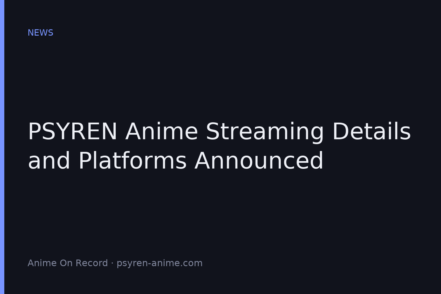 PSYREN Anime Starts Streaming October 5