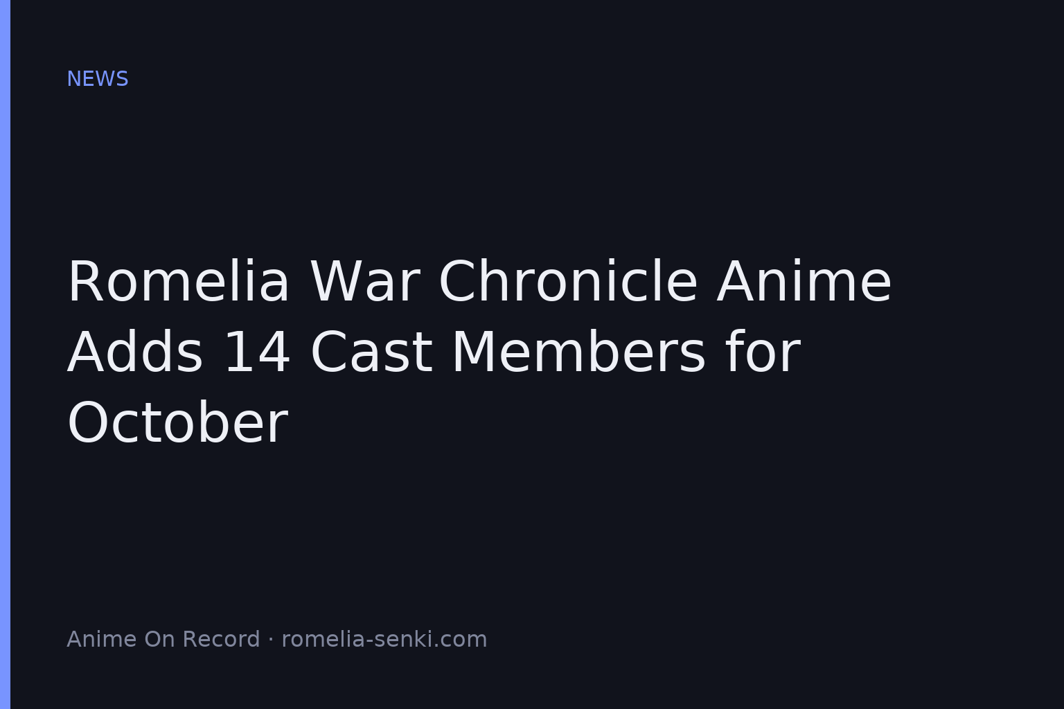 Romelia War Chronicle Anime Adds 14 Cast Members